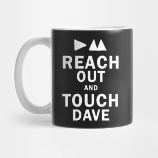 Touch Dave Mug